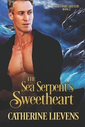 The Sea Serpent's Sweetheart by Catherine Lievens 9781487441944 The Sea Serpent's Sweetheart by Catherine Lievens 9781487441944