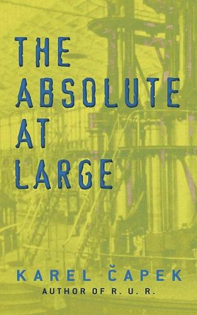 The Absolute at Large by Karel Capek 9780486834085