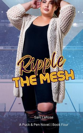 Ripple the Mesh by Sam Larose 9798224726691