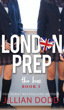 The Kiss by Jillian Dodd 9781946793799