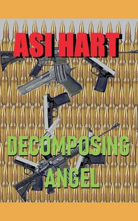 Decomposing Angel by Asi Hart 9798227347633