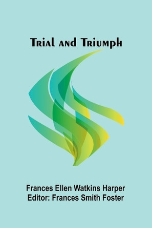 Haine damour (Edition1) by Frances Ellen Watkins Harper 9789362099648