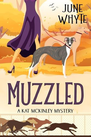 Muzzled by June Whyte 9781963479416