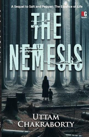 The Nemesis by Uttam Chakraborty 9789395697989