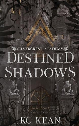 Destined Shadows by Kc Kean 9781915203410