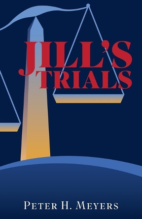 Jill's Trials by Peter H Meyers 9781962416634