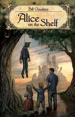 Alice on the Shelf by Bill Gauthier 9781637891797