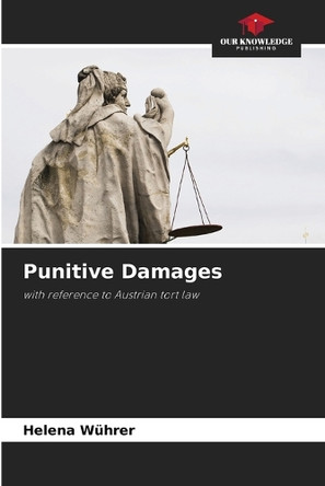 Punitive Damages by Helena Wührer 9786208282462