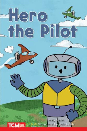 Hero the Pilot by Jodene Smith 9798765924211