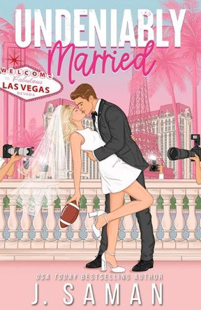 Undeniably Married: Special Edition Cover by J Saman 9798992102604