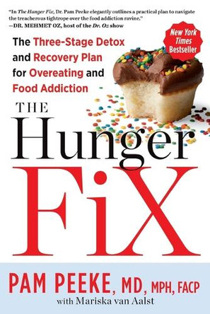 The Hunger Fix by Pamela Peeke 9781623361587