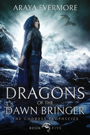 Dragons of the Dawn Bringer by Araya Evermore 9789995791735