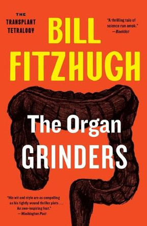 Organ Grinders (The Transplant Tetralogy, Book 3) by  9781788423243