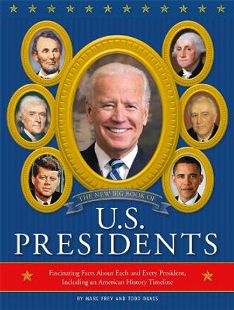 The New Big Book of U.S. Presidents 2020 Edition: Fascinating Facts about Eash and Every President, Including an American History Timeline by Running Press