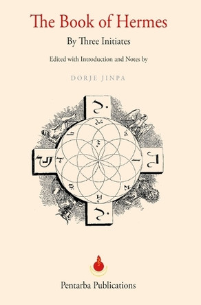 The Book of Hermes by Dorje Jinpa 9798988649663