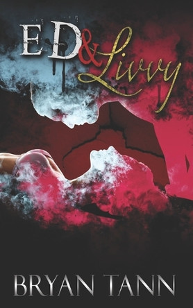 Ed & Livvy: In The Name Of Justice by Edd Sowder 9781947584846