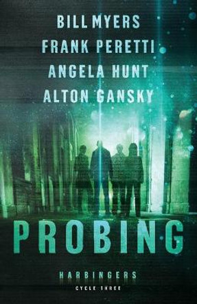 Probing: Cycle Three of the Harbingers Series by Frank Peretti