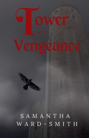 Tower of Vengeance by Samantha Ward-Smith 9781917380072