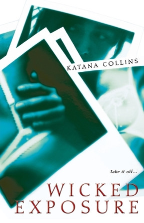 Wicked Exposure by Katana Collins 9781617736377