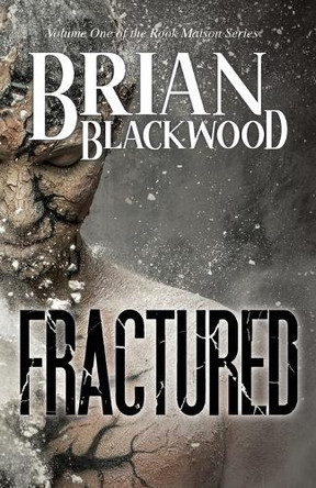 Fractured by Brian Blackwood 9798218319649
