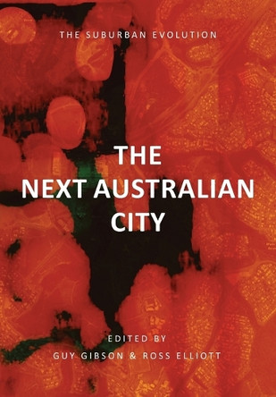 Next Australian City, The by Guy Gibson 9781923224056