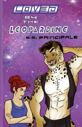 Loved by the Leopardine by S C Principale 9798227023575