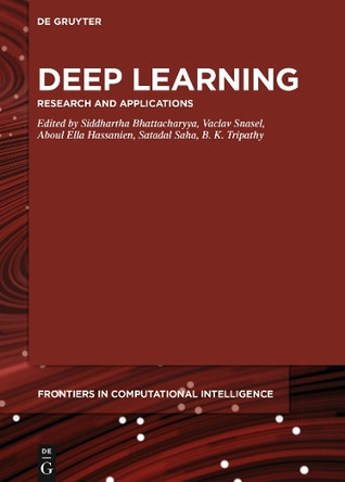 Deep Learning: Research and Applications by Siddhartha Bhattacharyya 9783110670790