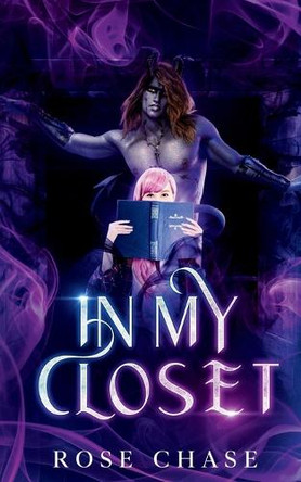 In My Closet by Rose Chase 9781962649056