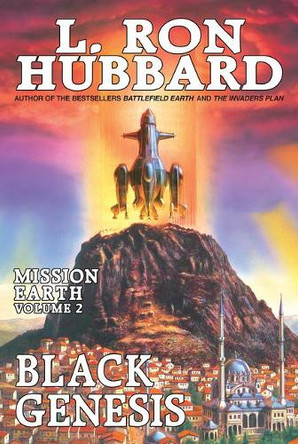 Black Genesis:: Mission Earth Volume 2 (Reissue) by L Ron Hubbard 9781619861756
