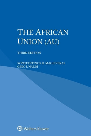 The African Union (AU) by Konstantinos D Magliveras 9789403549873