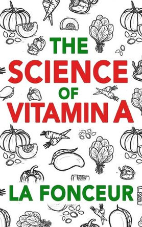 The Science of Vitamin A (Color Print): Everything You Need to Know About Vitamin A by La Fonceur 9798331043476