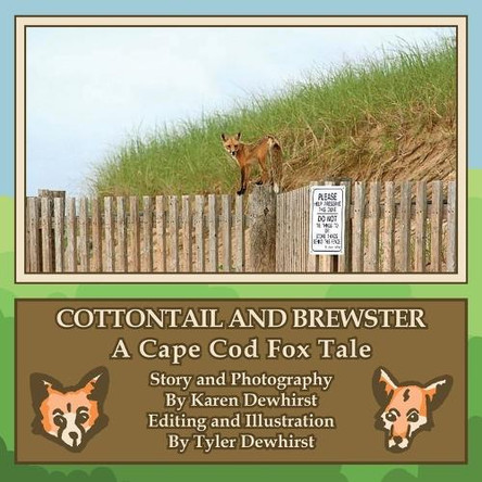 Cottontail and Brewster: A Cape Cod Fox Tale by Karen Dewhirst 9781961624726