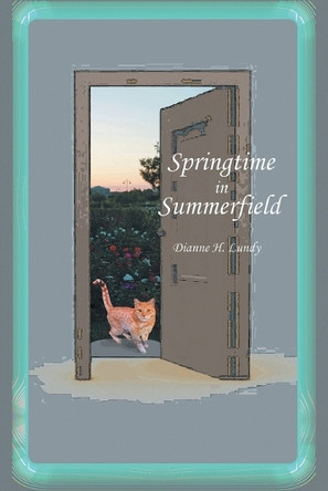 Springtime in Summerfield by Dianne H Lundy 9781965386026