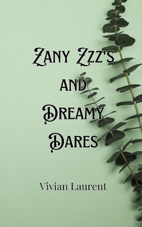 Zany Zzz's and Dreamy Dares by Mariana LeClair 9789916903810