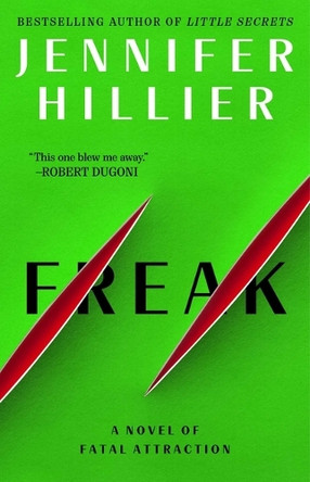 Freak by Jennifer Hillier 9781668081525