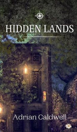 Hidden Lands by Adrian Caldwell 9789916888001