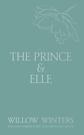 The Prince & Elle by Willow Winters 9798885926096