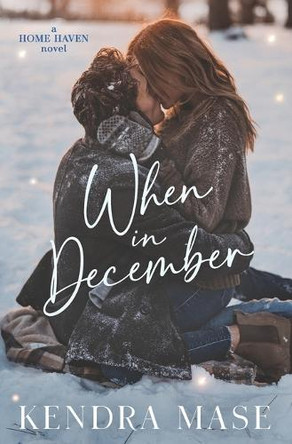 When in December by Kendra Mase 9781960254153