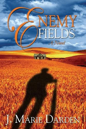 Enemy Fields by J. Marie Darden 9781593090234