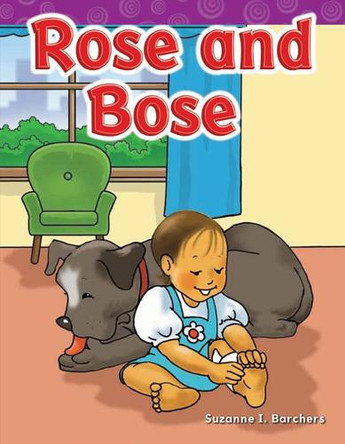 Rose and Bose by Suzanne Barchers 9781433329135