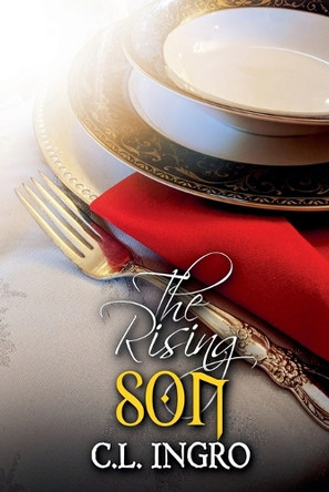 The Rising Son by C L Ingro 9798230504672