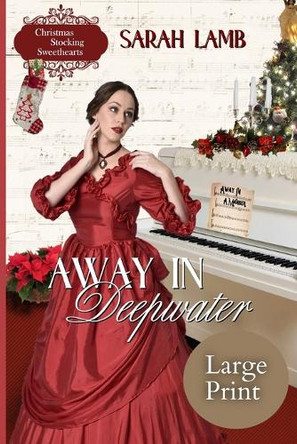 Away in Deepwater (Large Print) by Sarah Lamb 9781960418326