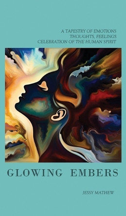 Glowing Embers by Jessy Mathew 9798330588916