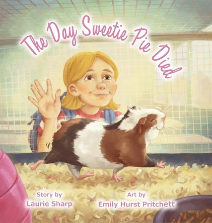 The Day Sweetie Pie Died by Laurie Sharp 9781962416757