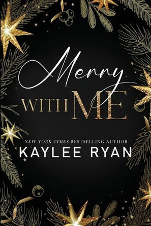 Merry with Me by Kaylee Ryan 9781961936348