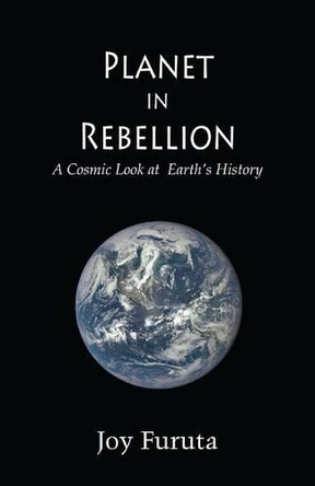 Planet in Rebellion by Joy Furuta 9781941052136
