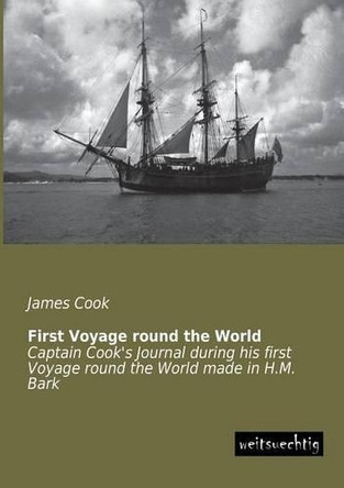 First Voyage Round the World by James Cook 9783943850277