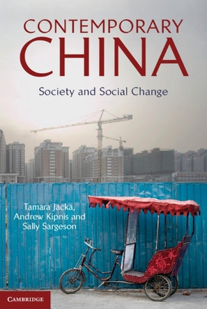 Contemporary China: Society and Social Change by Tamara Jacka 9781107600799