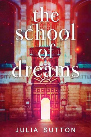 The School of Dreams by Julia Sutton 9784867528556