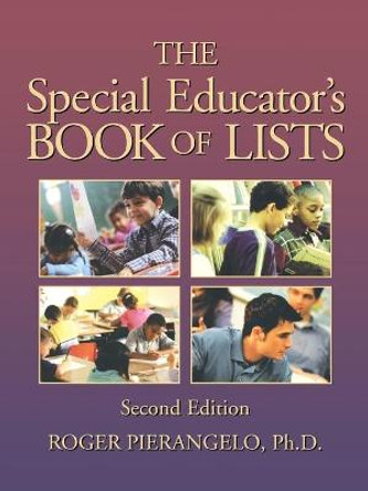 The Special Educator's Book of Lists by Roger Pierangelo